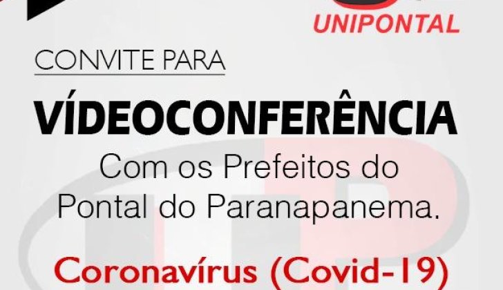 Unipontal promoverá primeira vídeo conferência de prefeitos e convidados